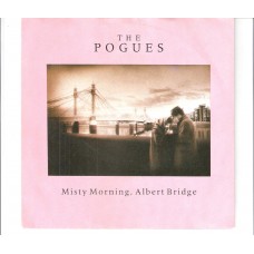 POGUES - Misty morning, Albert bridge